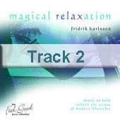 Track 2 - Magical Relaxation
